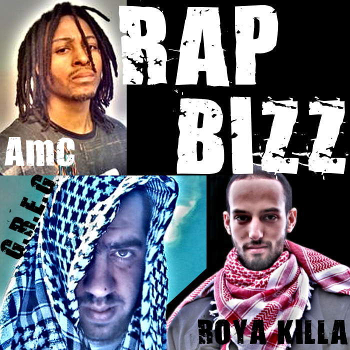 Greg, Amc et Roya Killa  - Rap Bizz